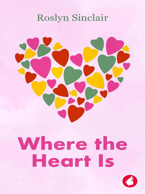 Title details for Where the Heart Is by Roslyn Sinclair - Wait list